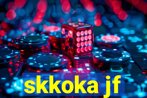 skkoka jf